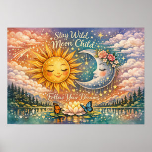 Poster Fique Selvagem Criança da Lua Siga Seus Sonhos Cel
