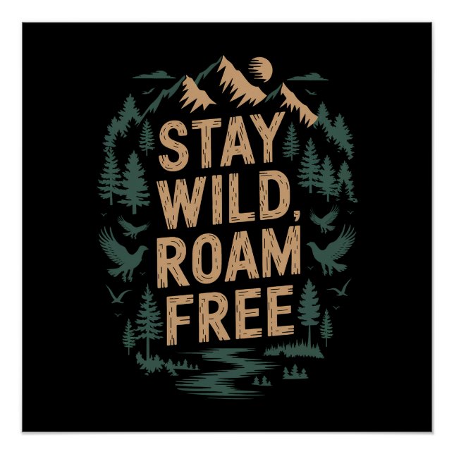 Pôster Fique Selvagem, Roam Livre (Frente)