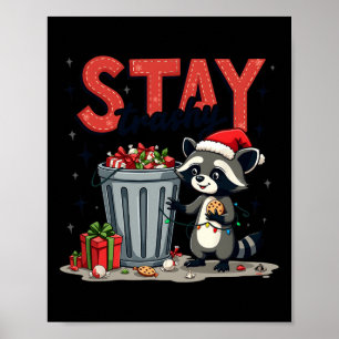 Poster Fique Trashy Funny Racoon Memória Feliz Anim de Na