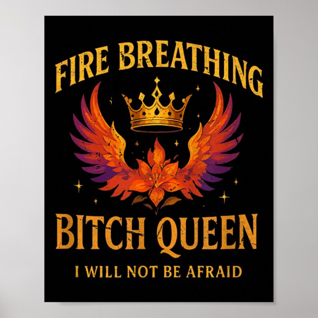 Poster Fire Breathing Queen I Will Not Be Afraid Fantasy  (Frente)