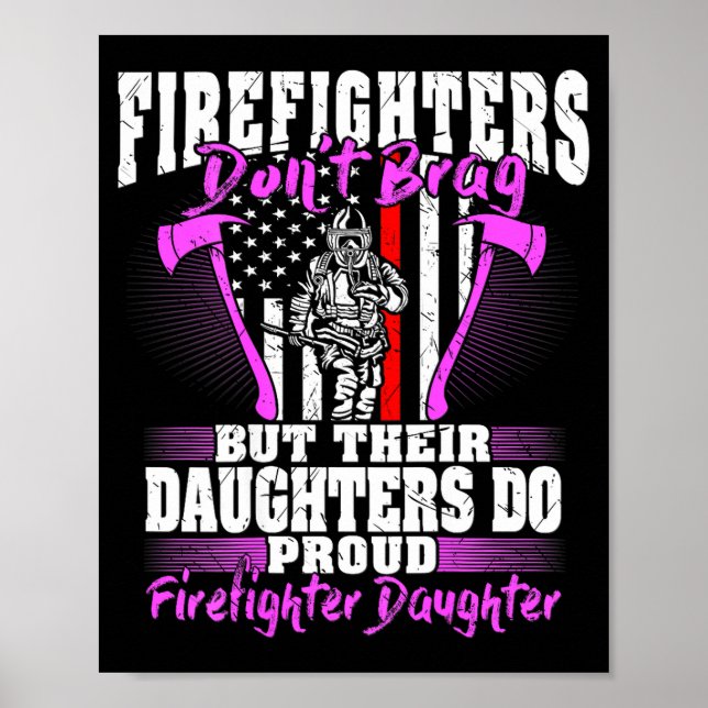 Poster Firefighters Don't Brag - Proud Firefighter Daught (Frente)