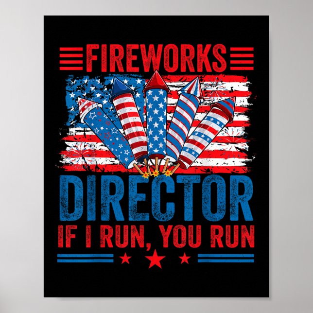 Poster Fireworks Director - I Run You Run Funny 4th Of Ju (Frente)