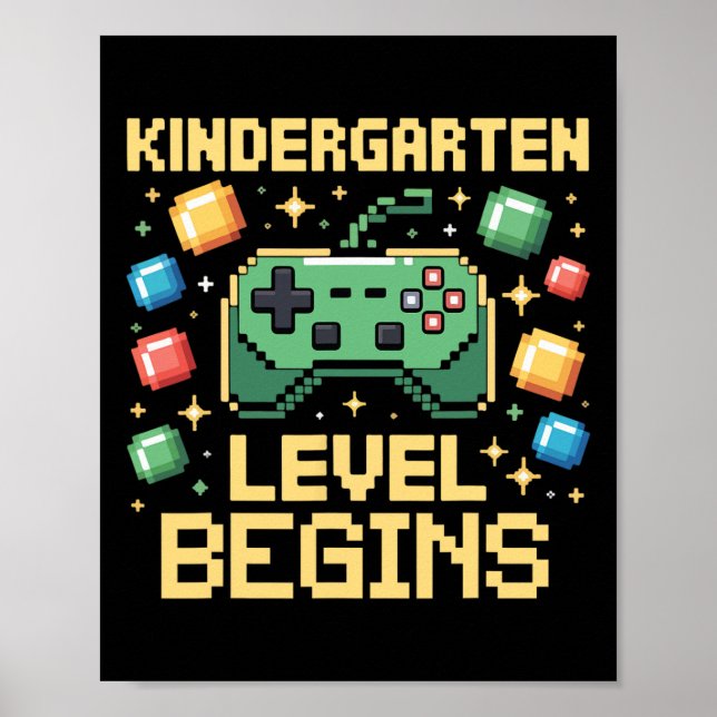 Poster First Day Of Kindergarten Level Begins Gaming Game (Frente)