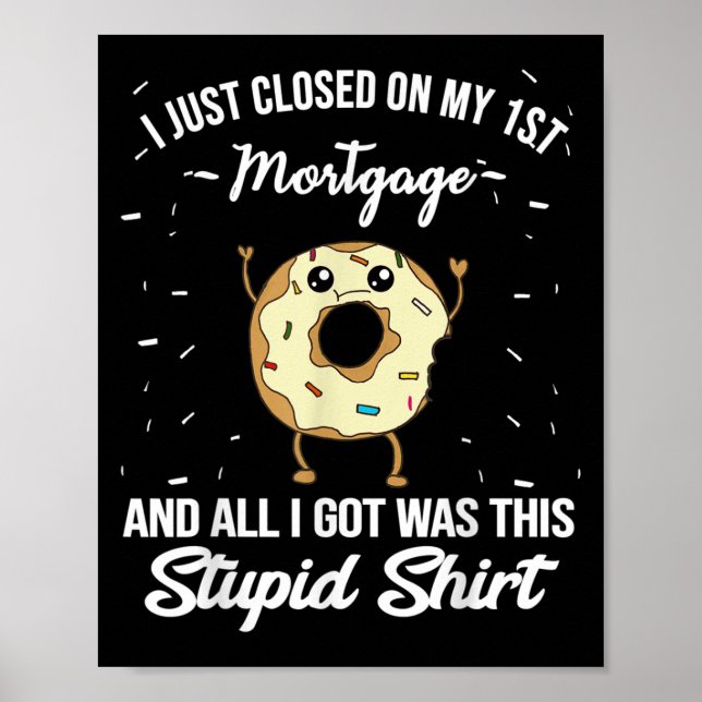 Poster First Mortgage Housewarming Quote Meme New Homeown (Frente)