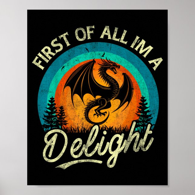 Poster First Of All I'm A Delight Mythical Creature Angry (Frente)