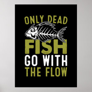 Poster Fisher Gift Fish Go With The Flow