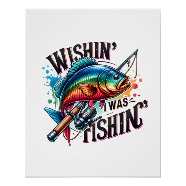 Pôster Fisher Gift Queria Que Eu Estivesse Pescando (Frente)