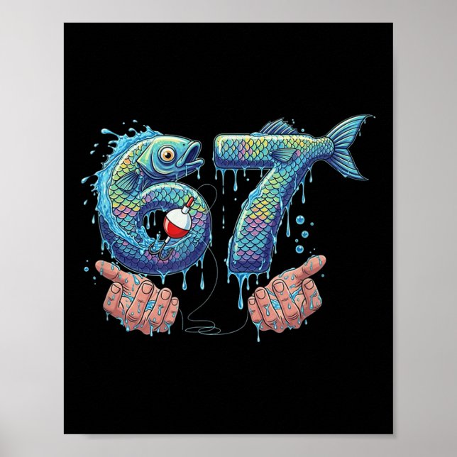 Poster Fishing 67 Six Seven Funny Gen Alpha Meme Drip  (Frente)