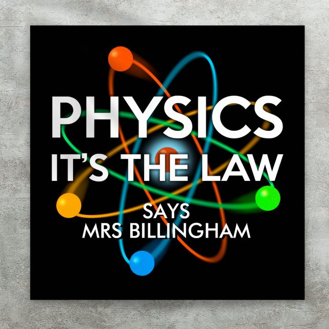 Poster Física Personalizada É a Lei Ciência (Personalized Physics It's the Law Science Poster)