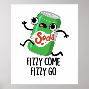 Poster Fizzy Vem Fizzy Vai Engraçado Pop Pun Soda