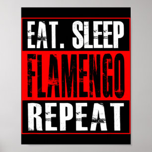Poster Flamengo Futebol - Camisa Eat Sleep Flamengo Repea