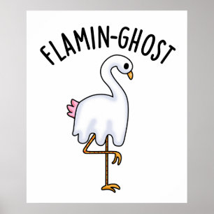Poster Flamin-ghost Funny Flamingo Ghost Pun