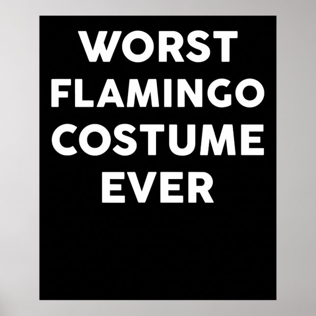 Poster Flamingo | Pior Figurino Flamingo Nunca (Frente)