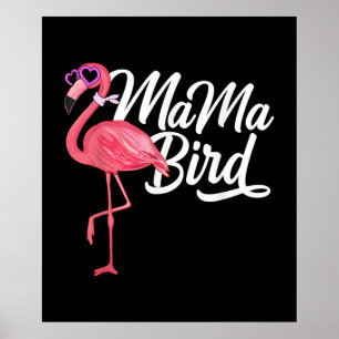 Poster Flamingo Theme Birthday Gift - Mama Bird Flamingo