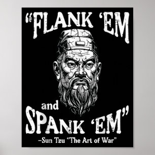 Poster Flank Em Spank Em Sun Tzu Dito Engraçado Meme Home