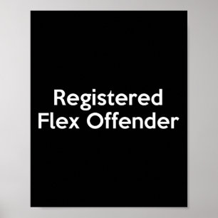 Poster Flex Offender Registrado Workout Funny Bodybuilder