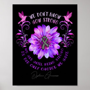 Poster Flor de Consciência Não sabemos quão Fortes somos