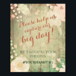 Poster Florais de chique | Hashtag de fotos de casamento<br><div class="desc">Compartilhe sua hashtag de casamento com seus convidados para que eles possam ajudá-lo a capturar seu grande dia! Poster romântico e doce com flores pintadas em madeira vestida.</div>