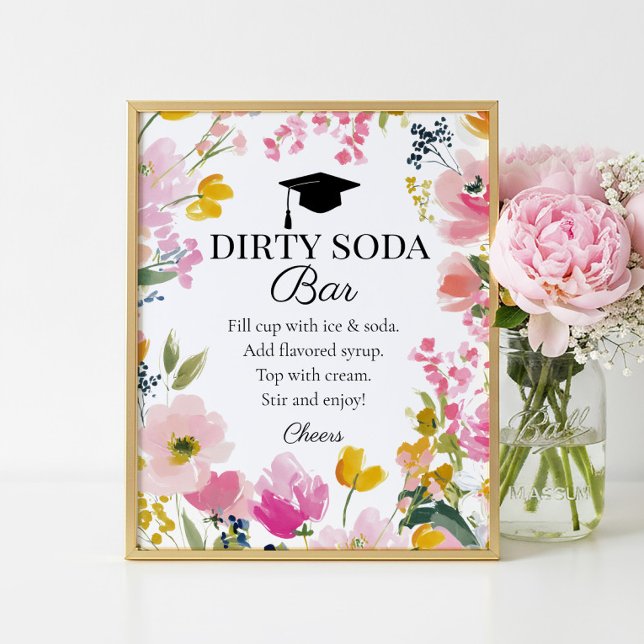 Poster Floral Graduation Party Dirty Soda Bar Sign (Criador carregado)