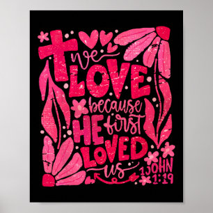 Poster Floral Nós Adoramos Porque Ele Primeiro Nos Adorou