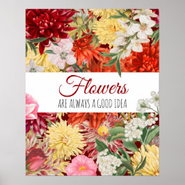 Poster Flores são sempre uma boa ideia