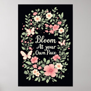 Poster Floresça no seu próprio ritmo - Cartaz inspirador