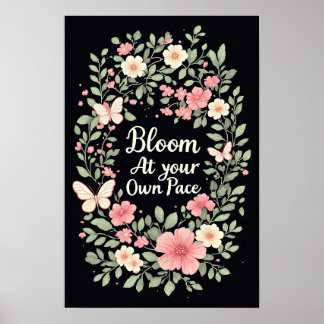 Poster Floresça no seu próprio ritmo - Cartaz inspirador