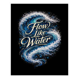 Pôster Flow Like Water