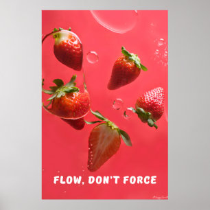 Poster Flua, Não Force: Arte Vibrante de Água com Morango