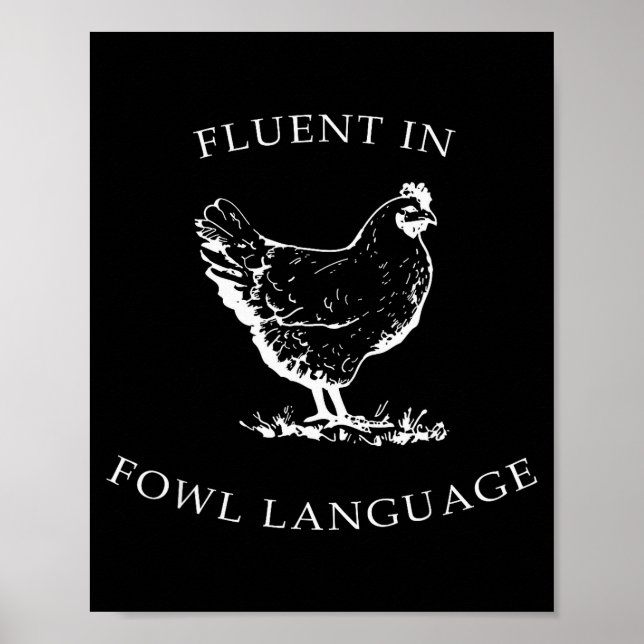 Poster Fluent In Fowl Language Funny Chicken Lovers Fathe (Frente)