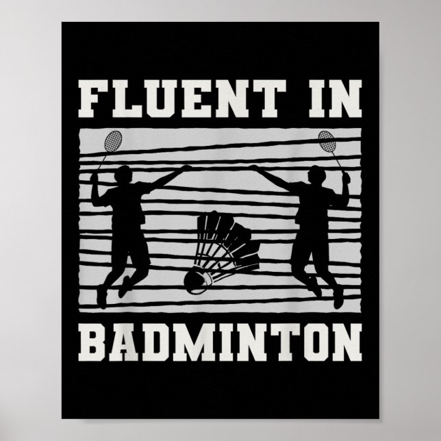 Poster Fluente Em Badminton Shuttle Rackers Divertido (Frente)