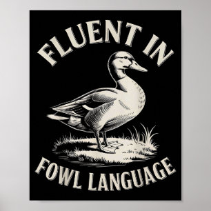 Poster Fluente Em Linguagem De Ave Amante De Pato Engraça