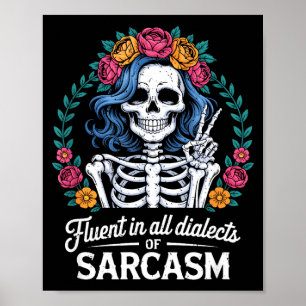 Poster Fluente Em Todos Os Dialetos De Sarcasmo Citação D