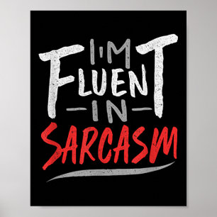 Poster Fluente Im No Sarcasmo - Presente Sarcastico