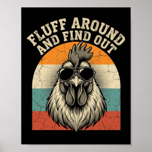 Poster Fluff Around And Find Out Galo Engraçado Meme Fran
