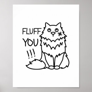 Poster Fluff você - Mínimo Engraçado Gato Preto e Branco