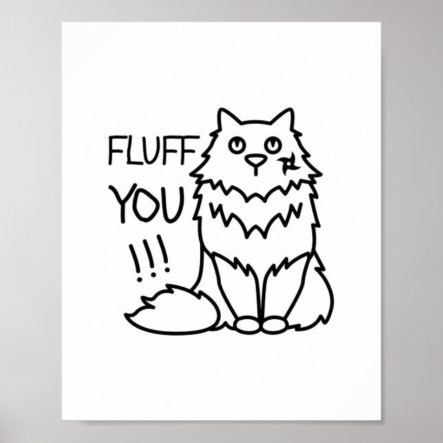 Poster Fluff você - Mínimo Engraçado Gato Preto e Branco (Frente)