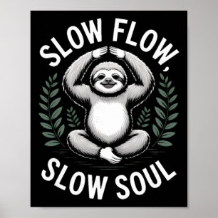 Poster Fluxo Lento Meditação de Yoga Sloth Soul Lento