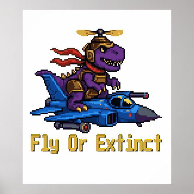 Poster Fly Or Extinct Pixel Art Dinosaur Pilot Fighter Je (Frente)