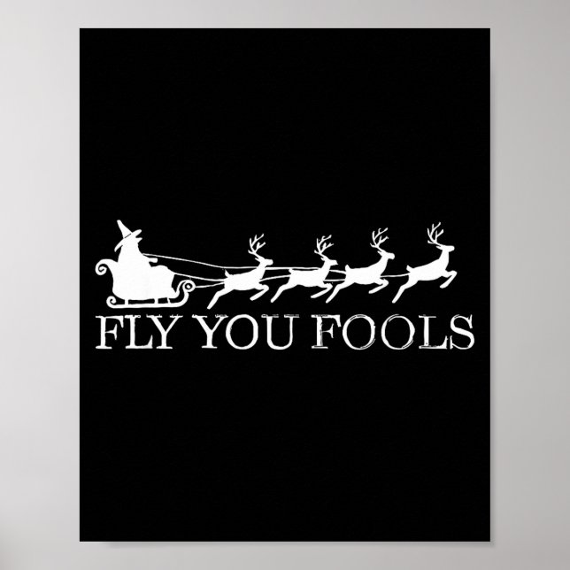 Poster Fly You Fools Christmas Santa Wizard Riding Reinde (Frente)