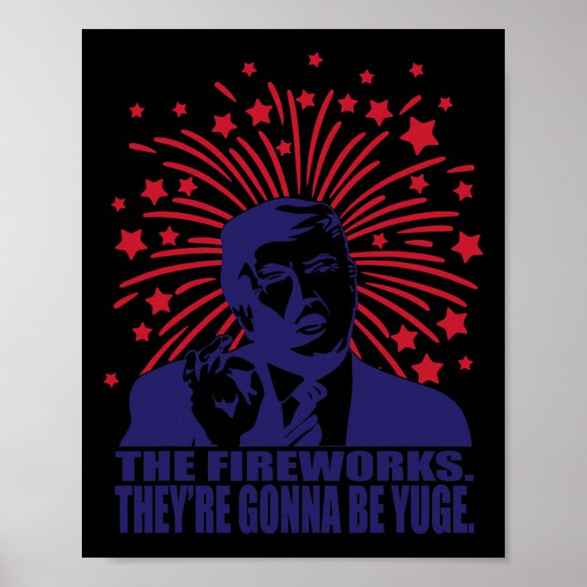 Poster Fogos De Artifício Vão Ser Iuge Engraçada Trump 4  (Frente)