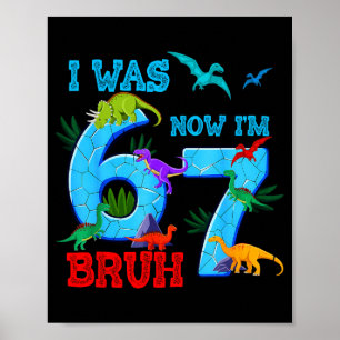 Poster Foi 6 7 67 aniversário dinossauro t-rex 7º anivers
