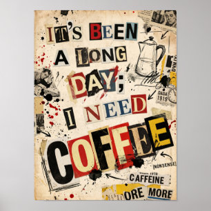 Poster foi um longo dia eu preciso de café