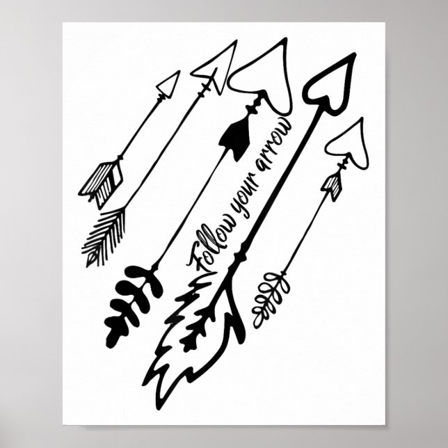 Poster Follow Your Arrow Motivational  (Frente)
