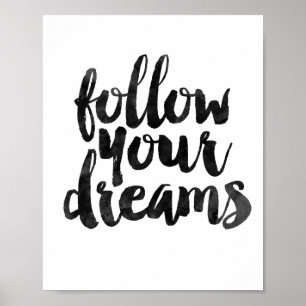 Pôster Follow Your Dreams
