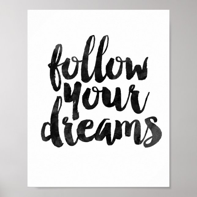 Pôster Follow Your Dreams (Frente)
