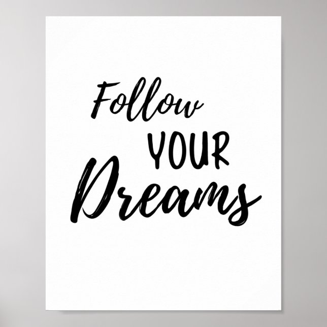 Poster Follow Your Dreams Motivational Quote (Frente)