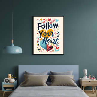 Poster Follow Your Heart Inspiring Quote Wall Art 