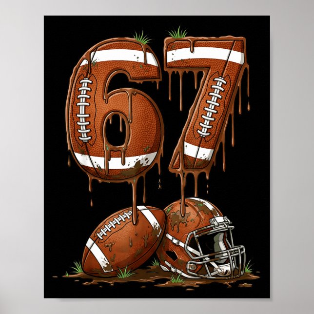 Poster Football 67 Six Seven Meme Funny 6-7 Drip American (Frente)