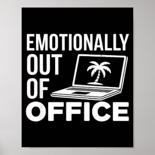 Poster Fora do Escritório Emocionalmente Humor Divertido